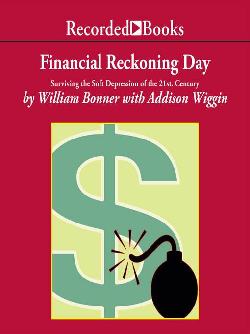 Title details for Financial Reckoning Day by William Bonner - Wait list